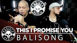 This I Promise You (N'sync Cover) by Balisong | Rakista Live EP270