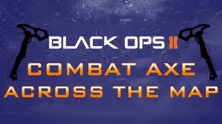 BO2 - Random Combat Axes Across The Map Ep. 1 - Turbine Profile
