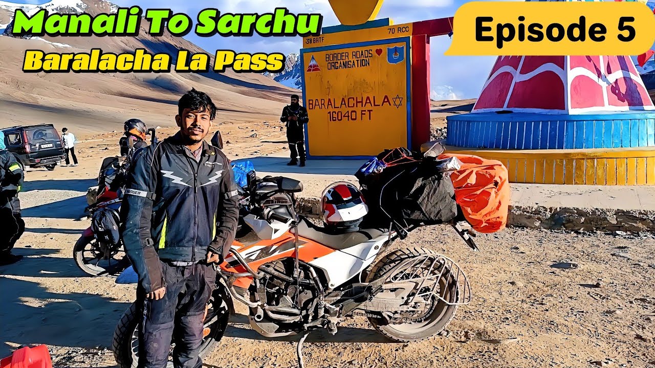 Manali To Sarchu || Kolkata To Ladakh 2025 || Baralacha La Pass Episode - 5