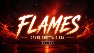 David Guetta & Sia - Flames (Lyrics)