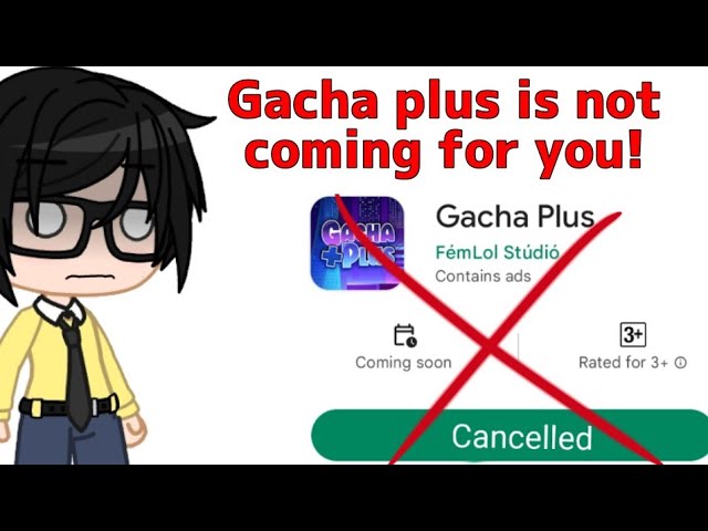 O QUE ACONTECEU COM O GACHA PLUS?! 