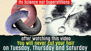 Stop cutting hair on these days. This is Science not Superstitions | Hair  cut on Tuesday, Saturday - YouTube