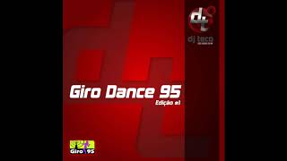 Giro Dance Vol.1 - Faixa 13 - DJ Teco - GIRO95