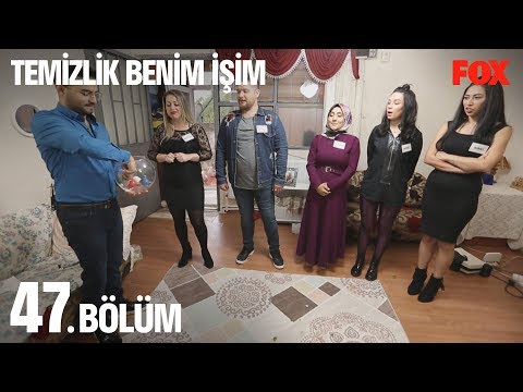 Temizlik Benim İşim 47. Bölüm