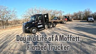 Day in a Life of A Moffett Flatbed Trucker