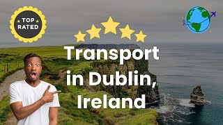 Transport in Dublin, Ireland