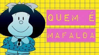 QUEM É MAFALDA