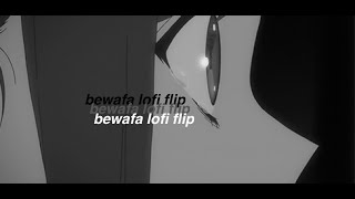 bewafa(imran khan) lofi flip ~ punjabi lofi/chillfi