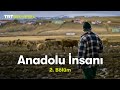 Anadolu nsan  aidiyet 2blm  trt belgesel