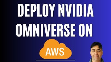 Deploy NVIDIA Omniverse on AWS