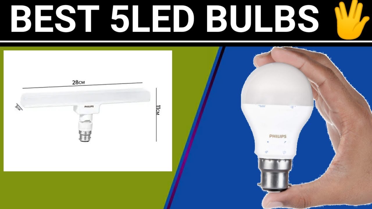Top 5 Led lights You can buy in 2019 Led bulb buying guides