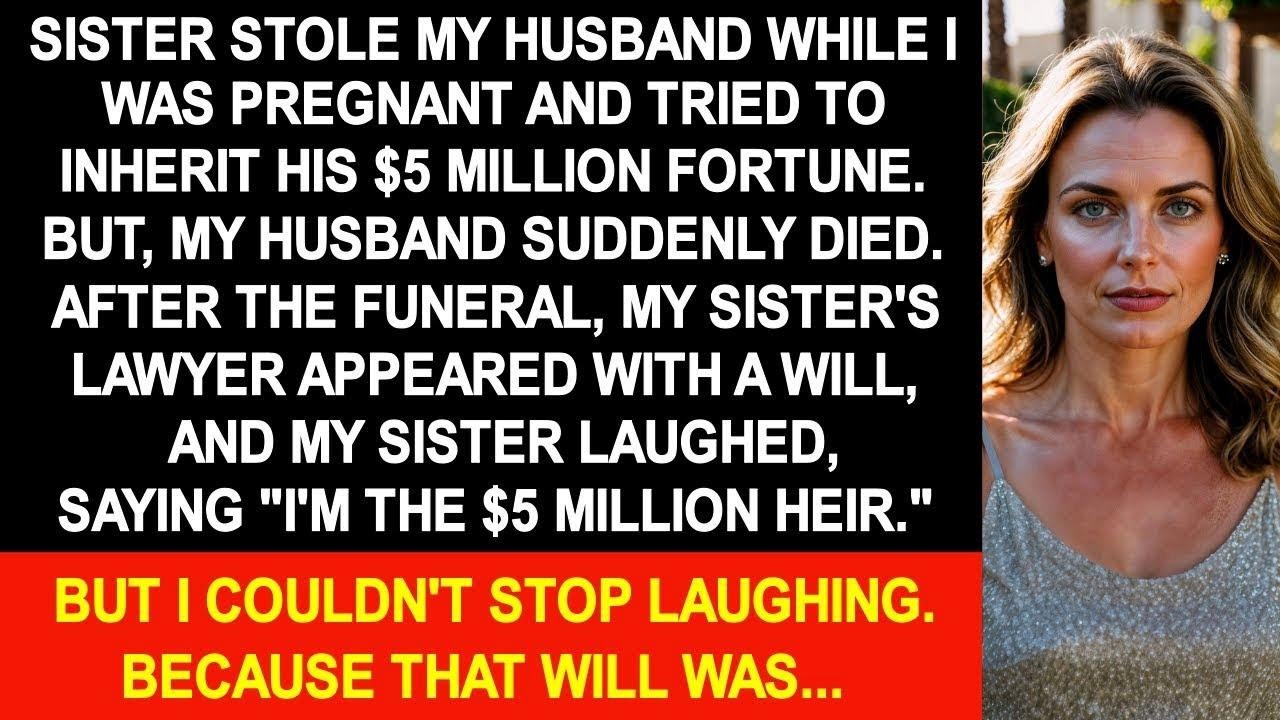 My sister took my husband while I was pregnant But when he died,