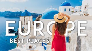 27 best places to visit in EUROPE