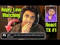Rega reply on low watching  react on tx 1 