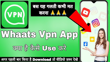 Whatts Vpn What Is Proxy || Whaats Vpn App Kaise Use Kare || How To Use Whaats Vpn App || Whaats Vpn