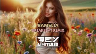 RAMelia [ReyLimitless Breakbeat Remix]