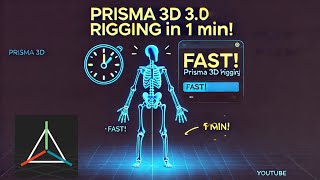 Prisma 3D: Rigging Made Easy (3.0 Tutorial)#prisma3d