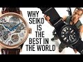 6 Reasons Seiko Is The Greatest Watch Brand Of All Time & My Favorite