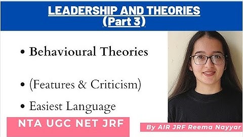 Leadership & Theories -3| Behavioral Theories- Michigan & Ohio Studies| UGC NET JRF| By Reema Nayyar