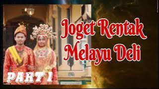 joget rentak melayu deli part 1