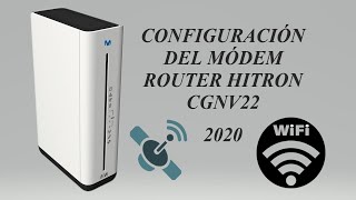 COMO CAMBIAR LA CLAVE DE ACCESO AL ROUTER [CONFIGURACION BASICA WIFI DEL ROUTER HITRON CGNV22] 2020