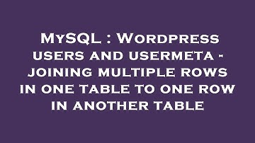 MySQL : Wordpress users and usermeta - joining multiple rows in one table to one row in another tabl