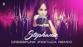 Stephanie - Dresspunk (Festuca Remix) (#SCAN198 Preview)