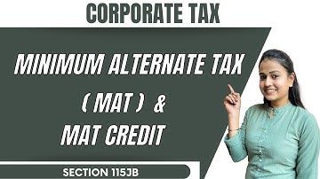 What is Minimum Alternate Tax in Hindi | MAT | Computation of Book profit | Corporate tax | MCom |