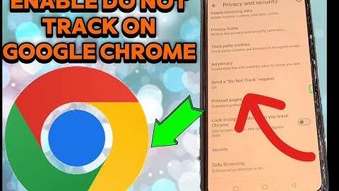 ENABLE DO NOT TRACK ON GOOGLE CHROME