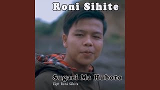 Miniatura de "Roni Sihite - Sugari Ma Huboto"