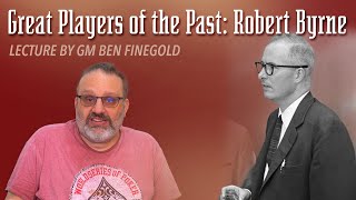 Thumbnail for Great Players of the Past: Robert Byrne