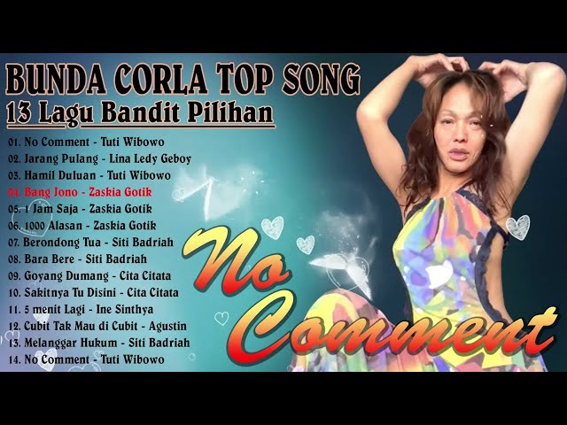 Bunda Corla Top Song's || Lagu Bandit Terbaik Pilihan Cynthia Corla || Ratu Jreng || No Comment class=