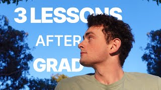 3 Lessons for Life After Graduation