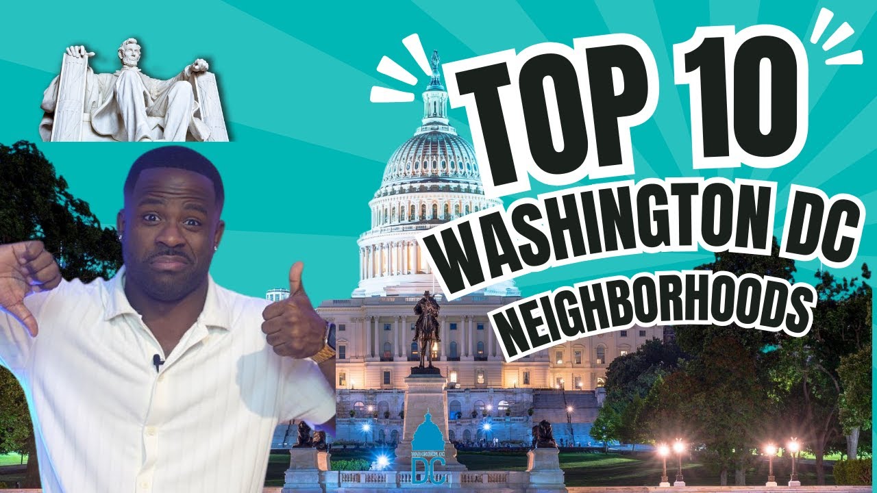 Top 10 Best Neighborhoods in Washington, DC (Where Should You Live?)