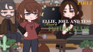 Past Ellie And Joel React To Future Ellie Yamada Alexa Part 1
