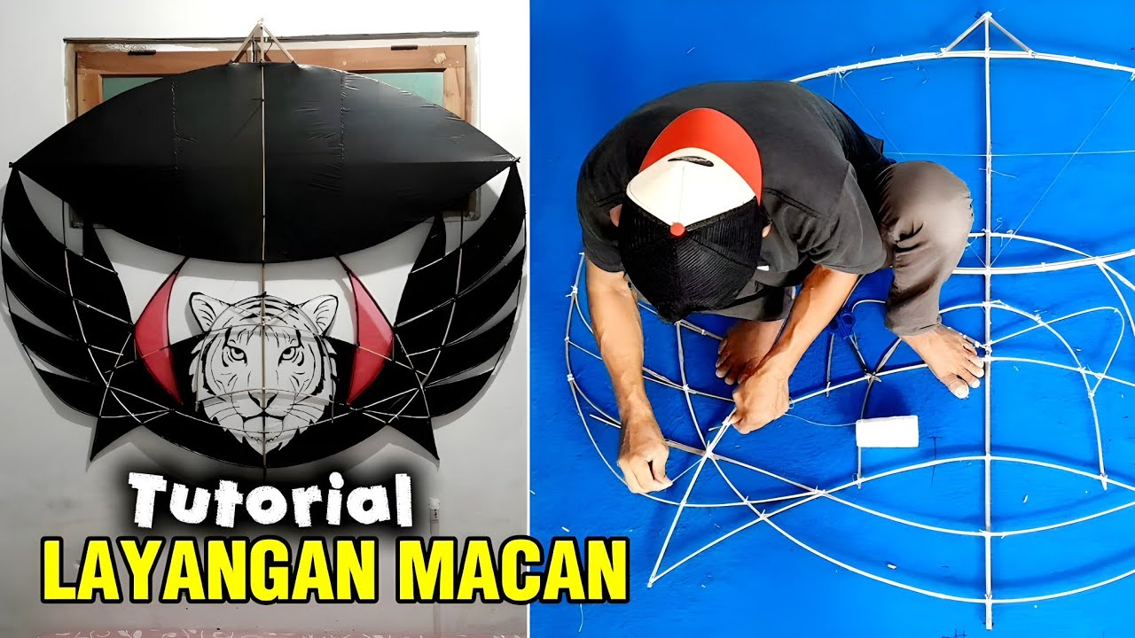 Tutorial cara membuat layangan ram raman Macan