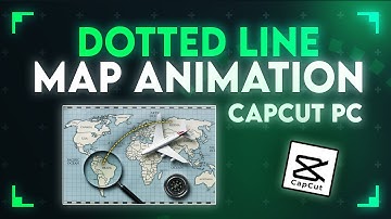 Dotted line Map Animation In CapCut PC