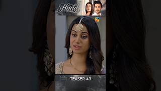 Hadd Episode 43 Teaser | Nabeel Zuberi | Minsa Malik | #shorts #teaser
