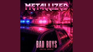 Bad Boys (Metal Cover)