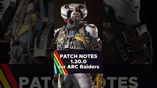 ARC Raiders PATCH NOTES 1.20.0 #exomadara #arcraiders