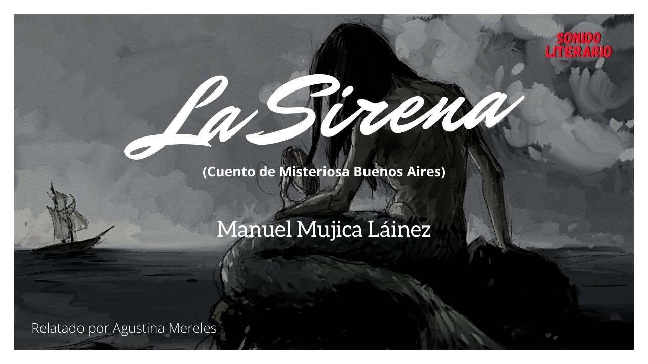 La Sirena De Manuel Mujica Lainez