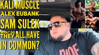 KALI MUSCLE, ALEX EUBANK & SAM SULEK WHAT DO THEY ALL HAVE IN COMMON