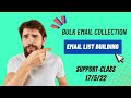 Email List Building || Bulk Email Collect|| Email Marketing || Customer List|| Support Class-17/5/22