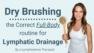 Dry Brushing for Lymphatic Drainage  - a FULL-BODY Routine for a Healthy Lymphatic System