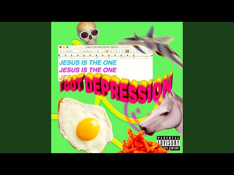 Jesus Is The One (I Got Depression)