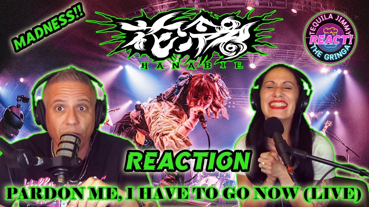 GOTTA RUN! - HANABIE - PARDON ME I HAVE TO GO NOW - LIVE - REACTION
