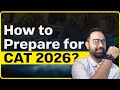 Complete CAT 2026 Preparation Roadmap | What to Study &amp; How to Prepare