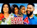 LOVE DESIRE SEASON 4 (New Movie) Uju Okoli 2024 Latest Nigerian Nollywood Movie