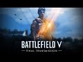 Battlefield V - Final Transmission Trailer