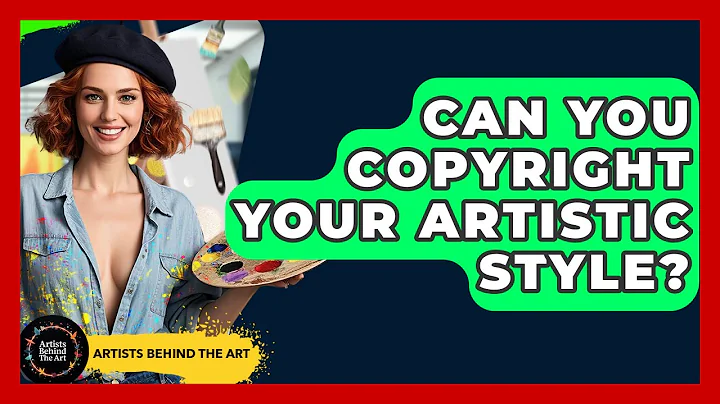 Can You Copyright Your Artistic Style? - Artists Behind the Art